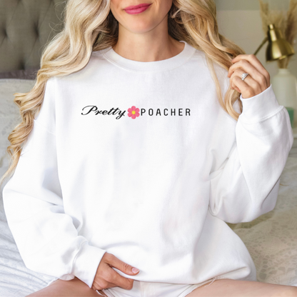 Pretty Poacher crewneck, pickleball brand, funny pickleball, pickleball gifts, retired pickleball, woman pickleball