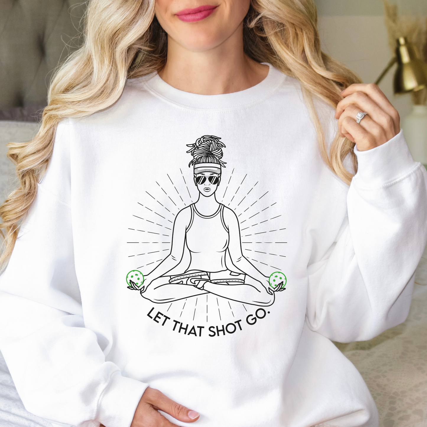 Let that Shot Go crewneck, pickleball sweatshirtt, funny pickleball, pickleball gift, zen pickleball, pickleball mom, pickleball grandma  